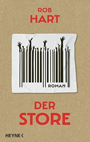 Der Store by Rob Hart, Bernhard Kleinschmidt