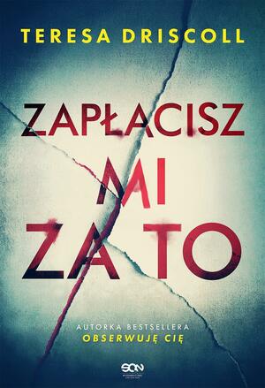 Zapłacisz mi za to by Teresa Driscoll