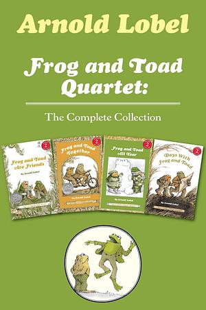 Frog and Toad Quartet: The Complete Collection by Arnold Lobel