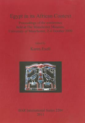 Egypt in Its African Context by Karen Exell