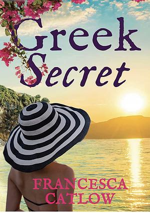 Greek Secret  by Francesca Catlow