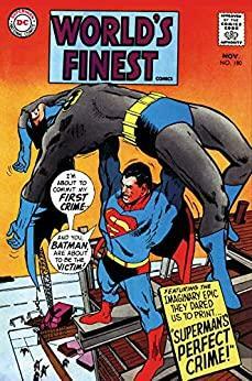 World's Finest Comics (1941-1986) #180 (World's Finest by Edmond Hamilton, Cary Bates