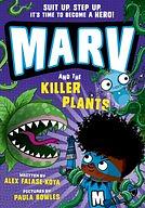 Marv and the Killer Plants by Alex Falase-Koya