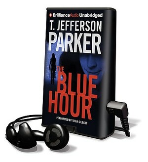 The Blue Hour by T. Jefferson Parker