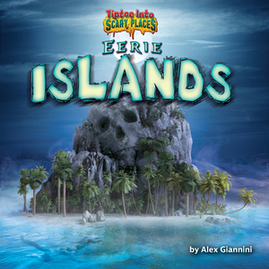 Eerie Islands by Alex Giannini