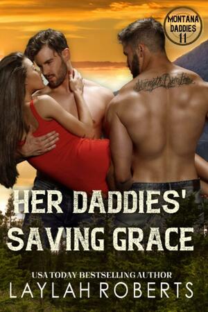 Her Daddies' Saving Grace by Laylah Roberts