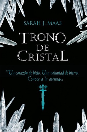 Trono de cristal by Sarah J. Maas, Diego de los Santos Domingo