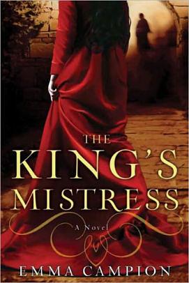 The King's Mistress by Emma Campion