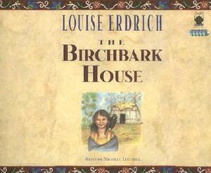 The Birchbark House by Louise Erdrich