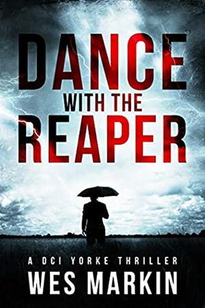 Dance With the Reaper by Wes Markin