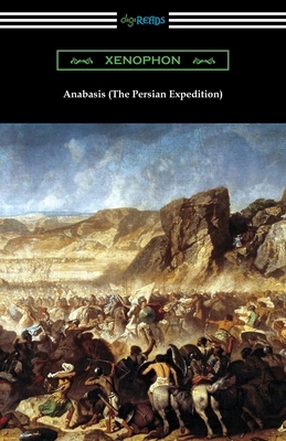 Anabasis (The Persian Expedition) by Xenophon