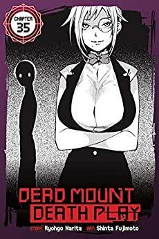 Dead Mount Death Play, Chapter 35 by Ryohgo Narita, Shinta Fujimoto