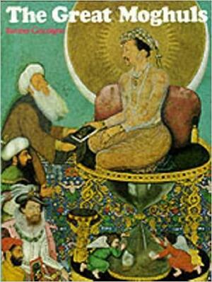 The Great Moghuls by Bamber Gascoigne
