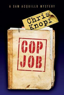 Cop Job by Chris Knopf