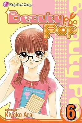 Beauty Pop, Vol. 6 by Kiyoko Arai