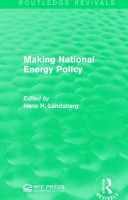 Making National Energy Policy by 