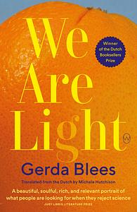 We Are Light by Gerda Blees