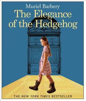 The Elegance of the Hedgehog by Muriel Barbery