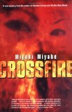 Crossfire by Deborah Stuhr Iwabuchi, Anna Husson Isozaki, 宮部 みゆき, Miyuki Miyabe