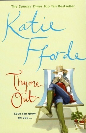 Thyme Out by Katie Fforde