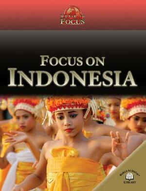 Focus on Indonesia by Sally Morgan