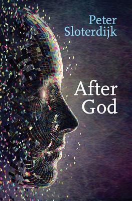 After God by Peter Sloterdijk