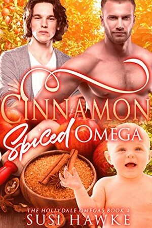 Cinnamon Spiced Omega by Susi Hawke