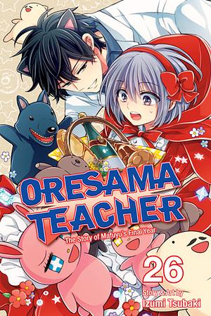 Oresama Teacher, Vol. 26 by Izumi Tsubaki