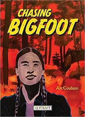 Chasing Bigfoot by Art Coulson