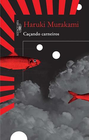 Caçando Carneiros by Haruki Murakami