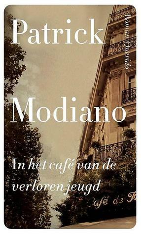 In het café van de verloren jeugd by Patrick Modiano, Maarten Elzinga
