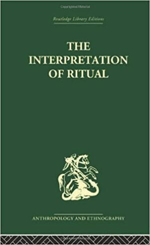 The Interpretation of Ritual by J.S. La Fontaine