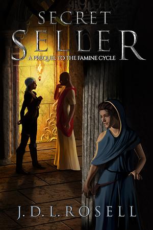 Secret Seller by J.D.L. Rosell