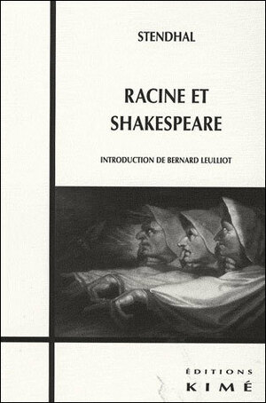 Racine Et Shakespeare by Stendhal