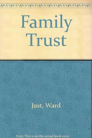 A Family Trust by Ward Just