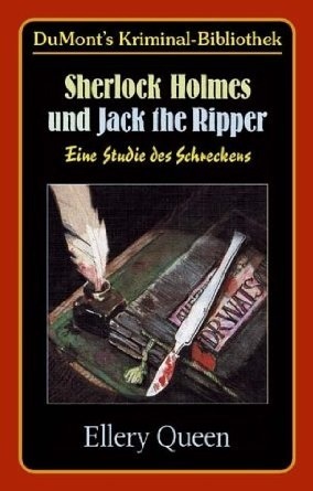 Sherlock Holmes und Jack the Ripper: Eine Studie des Schreckens by Ellery Queen