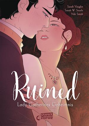 Ruined - Lady Catherines Geheimnis by Sarah Vaughn