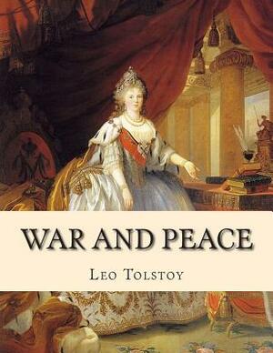 War and Peace by Leo Tolstoy