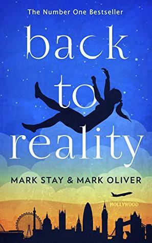 Back to Reality by Mark Oliver, Mark Stay