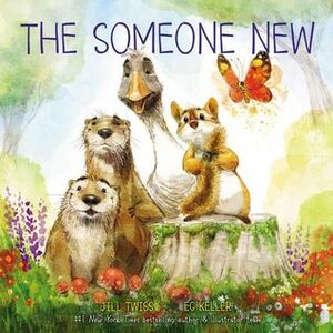 The Someone New by E.G. Keller, Jill Twiss