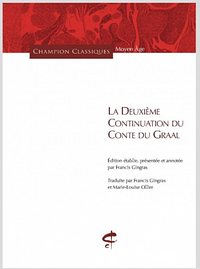 La deuxième continuation du Conte du Graal by Francis Gingras