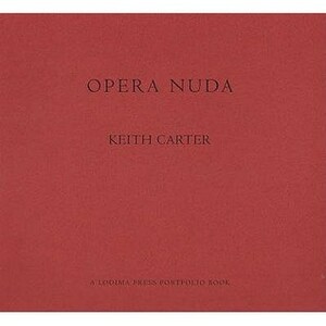 Opera Nuda by Keith Carter