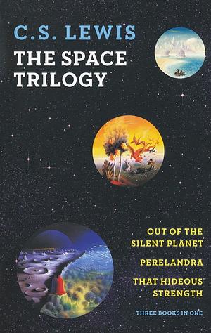 The Space Trilogy by C.S. Lewis