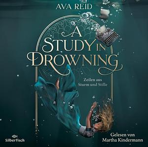 A Study in Drowning by Ava Reid