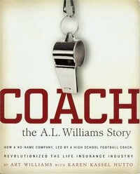 Coach: The A. L. Williams Story by Art Williams