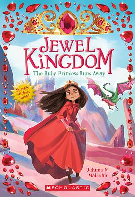 The Ruby Princess Runs Away by Jahnna N. Malcolm