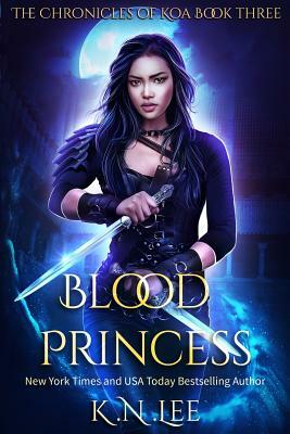 Blood Princess by K.N. Lee