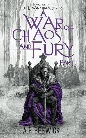 A War of Chaos and Fury Part 1 by 