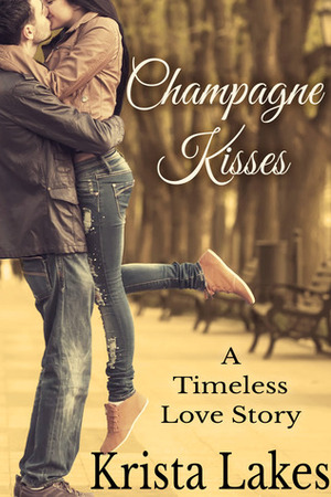 Champagne Kisses by Krista Lakes