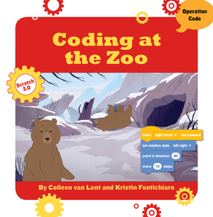 Coding at the Zoo by Colleen Van Lent, Kristin Fontichiaro
